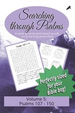 Searching Through Psalms: Psalms 107-150