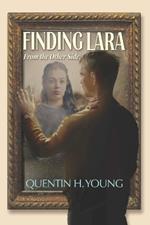 Finding Lara: From the Other Side