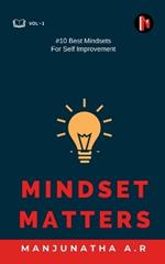 Mindset Matters: 10 Best Mindsets for Self Improvement