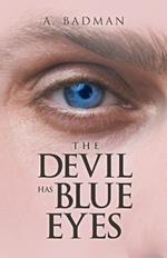 The Devil Has Blue Eyes
