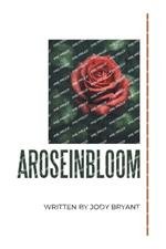 Aroseinbloom