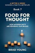 Food For Thought: How Modern Diets Are Rewiring Our Brains