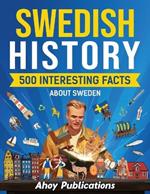 Swedish history: 500 Interesting Facts About Sweden