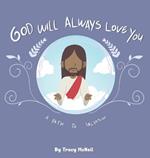 God Will Always Love You: A Path to Salvation