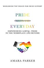 Pride Everyday: Empowering LGBTQ+ Pride in the Workplace and Beyond