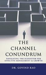 The Channel Conundrum: Navigating the Ecosystem for Effective Management and Growth