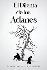 El Dilema de los Adanes