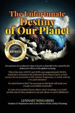 The Unfortunate Destiny of Our Planet