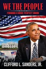 We The People: Forming a More Perfect Union
