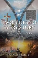 Two Sides To Every Story: His And Ours