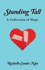 Standing Tall: A Collection of Hope