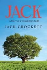 Jack: A Story of a Young Boy's Faith