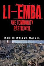 Li-emba: The Community Destroyer