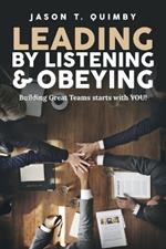 Leading by Listening & Obeying