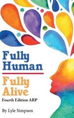 Fully Human/ Fully Alive: A Human Model