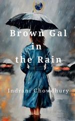 Brown Gal in the Rain