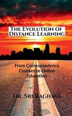 The Evolution of Distance Learning: From Correspondence Courses to Online Education