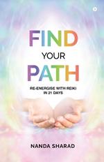 Find Your Path: Re-energise with Reiki in 21 Days