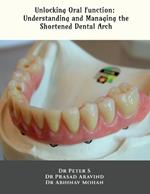 Unlocking Oral Function: Understanding and Managing the Shortened Dental Arch