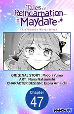 Tales of Reincarnation in Maydare: This World's Worst Witch #047