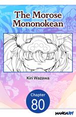 The Morose Mononokean #080