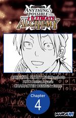 Anything's Possible with Ultimate Alchemy #004