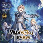 Mushoku Tensei: Jobless Reincarnation (Light Novel) Vol. 24