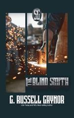 The Blind Smith, Book One of the Forge Trilogy