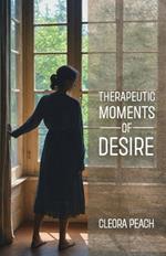 Therapeutic Moments of Desire