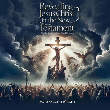 Revealing Jesus Christ in the New Testament