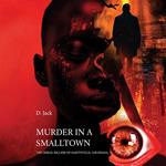 MURDER IN A SMALLTOWN