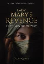 Lady Mary's Revenge: Deaths on the Medway