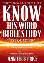 Know His Word Bible Study: 1st Quarter