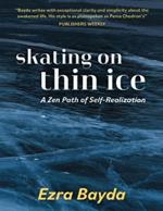 Skating on Thin Ice: A Zen Path of Self-Realization