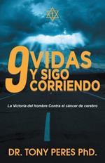 9 Vidas y Sigo Corriendo