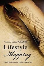 Lifestyle Mapping: Chart Your Path for Living Healthfully