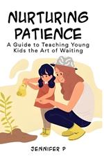 Nurturing Patience