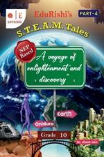 S.T.E.A.M. Tales Part -4: A voyage of enlightenment and discovery