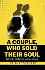 A Couple Who Sold Their Soul: Curse of extramarital affair