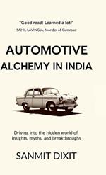 Automotive Alchemy In India