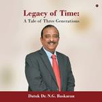 Legacy of Time: A Tale of Three Generations