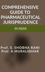 Comprehensive Guide to Pharmaceutical Jurisprudence in India