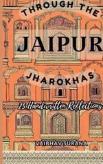 Through The Jaipur Jharokhas: 25 Handwritten Reflections