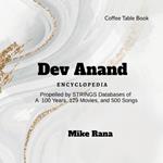 Dev Anand - Encyclopedia: Propelled by STRINGS databases of 100 years, 129 movies, over 500 songs