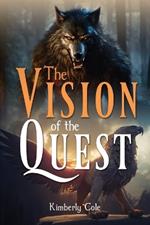 The Vision of the Quest