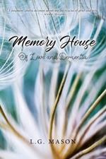 Memory House: Of Love and Dementia