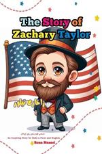 The Story of Zachary Taylor: An Inspiring Story for Kids in Farsi and English