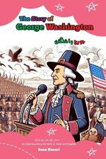 The Story of George Washington: An Inspiring Story for Kids in Farsi and English