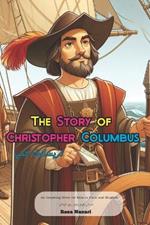 The Story of Christopher Columbus: An Inspiring Story for Kids in Farsi and English