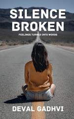 Silence Broken: Feelings Turned Into Words